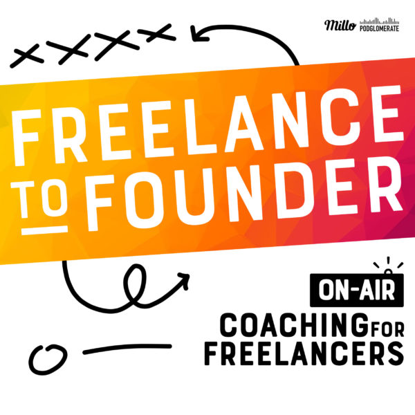 Freelance to Founder podcast